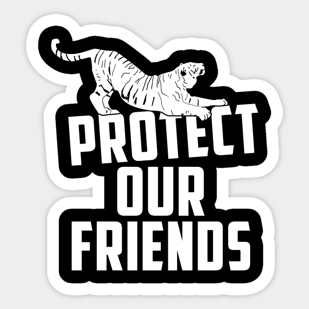 protect our friends - tiger Sticker by Protect friends